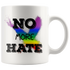 No More Hate Mug