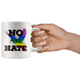 No More Hate Mug